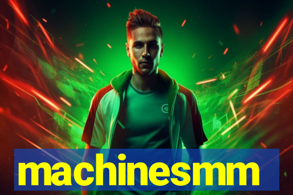 machinesmm