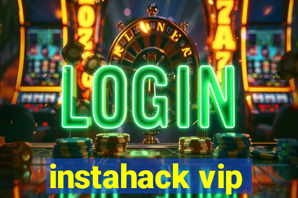 instahack vip