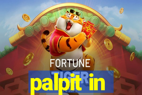 palpit in