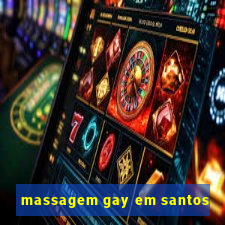massagem gay em santos