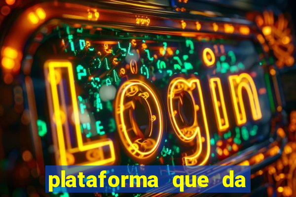 plataforma que da bonus sem deposito