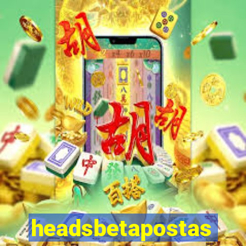 headsbetapostas