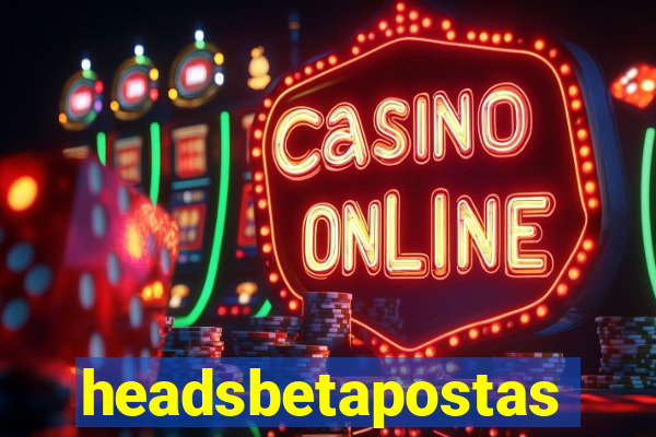 headsbetapostas