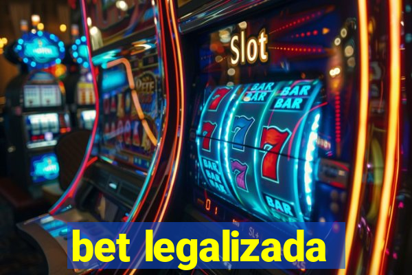 bet legalizada