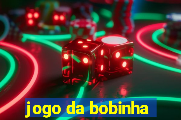 jogo da bobinha