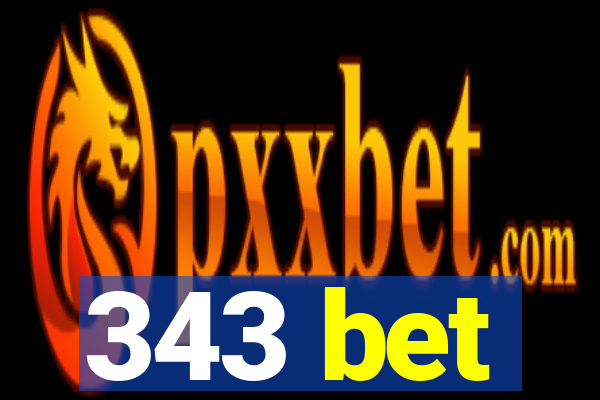 343 bet