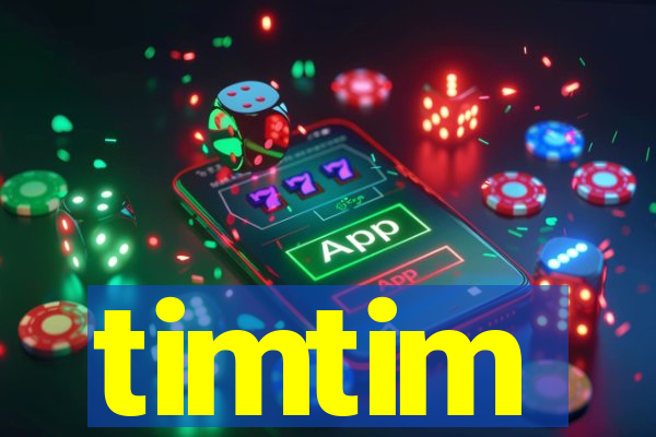 timtim
