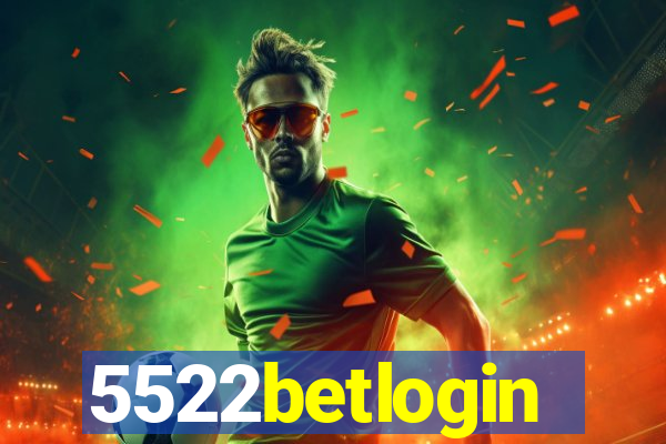 5522betlogin