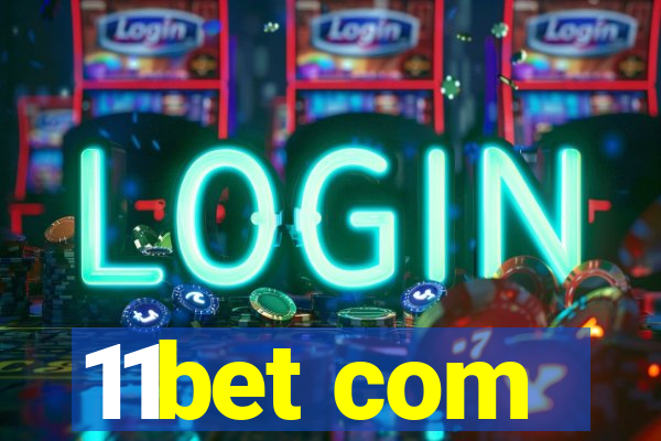11bet com