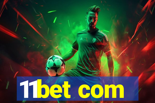 11bet com