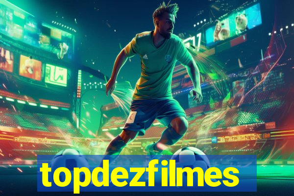 topdezfilmes