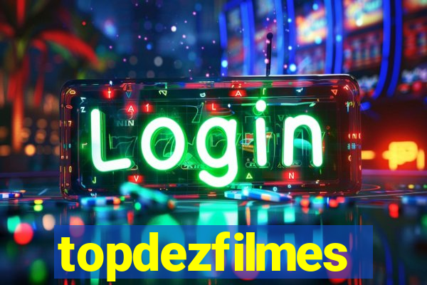 topdezfilmes