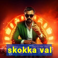 skokka val