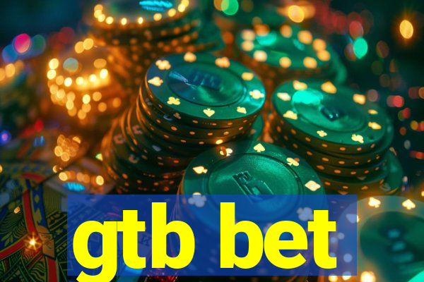 gtb bet