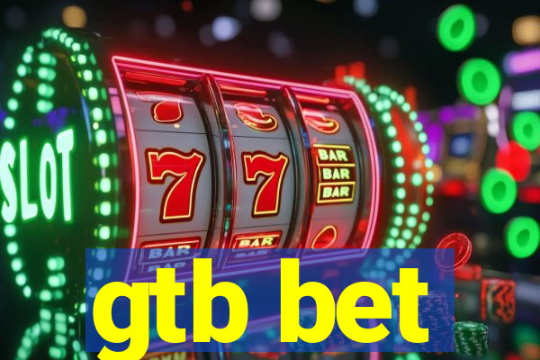 gtb bet