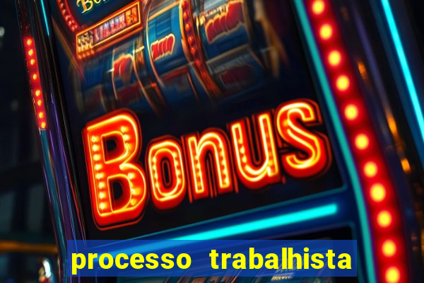 processo trabalhista contra casas bahia