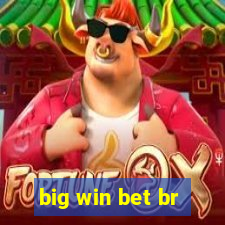 big win bet br