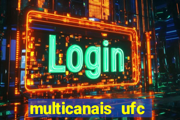 multicanais ufc fight pass