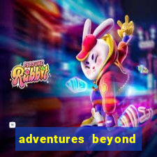 adventures beyond wonderland live