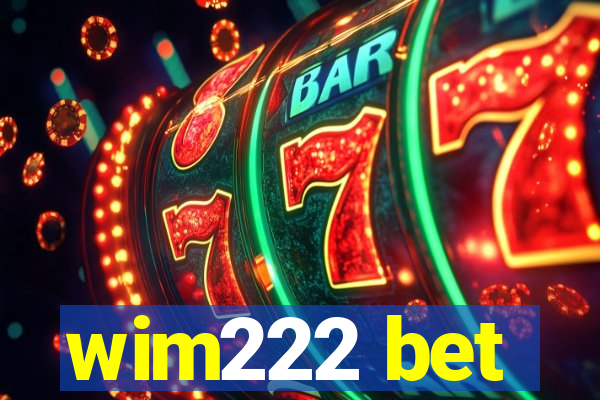 wim222 bet