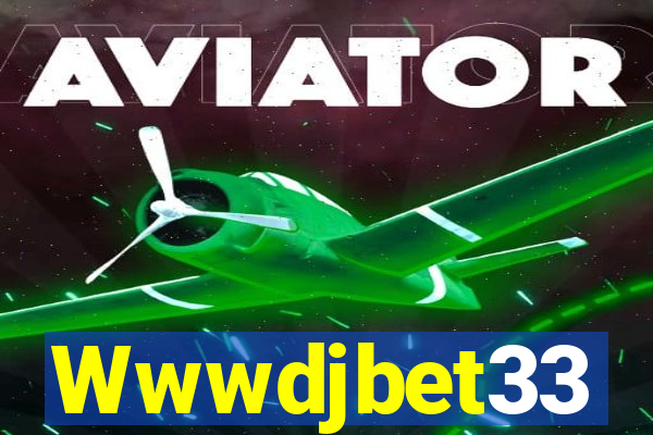Wwwdjbet33