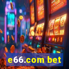 e66.com bet