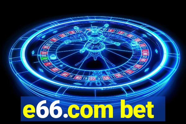 e66.com bet