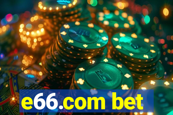 e66.com bet