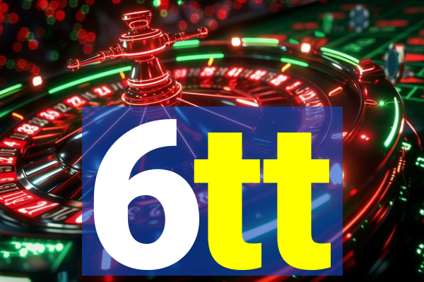 6tt