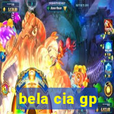 bela cia gp