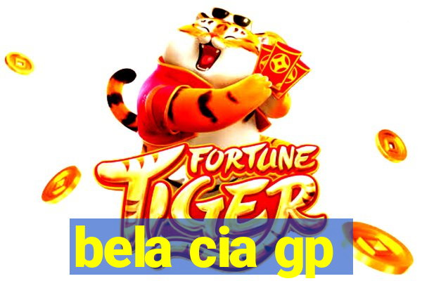 bela cia gp