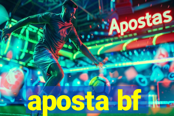 aposta bf