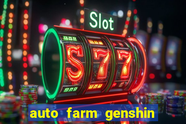 auto farm genshin impact mobile