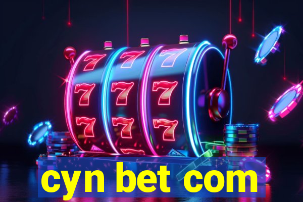 cyn bet com