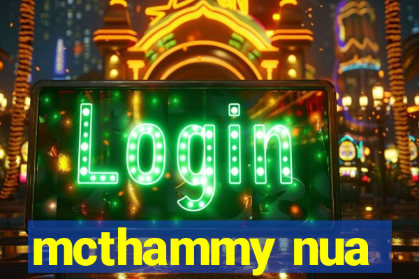 mcthammy nua