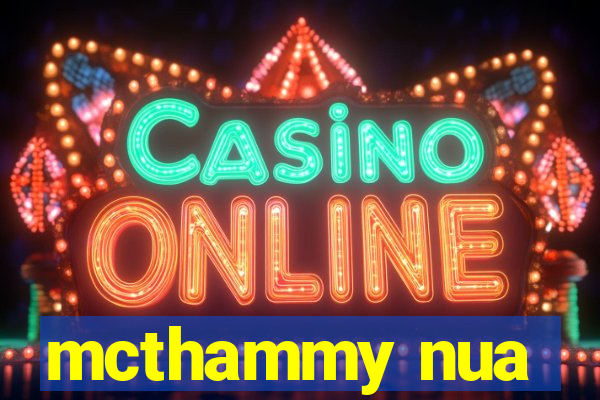 mcthammy nua
