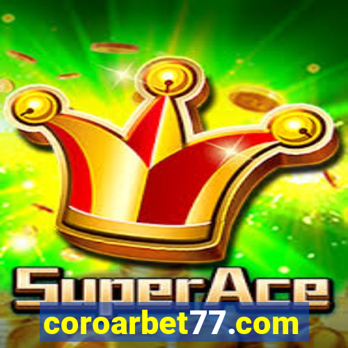 coroarbet77.com