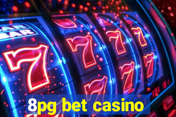 8pg bet casino
