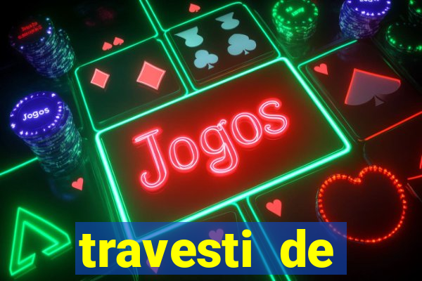 travesti de programa santos