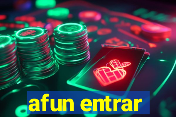 afun entrar