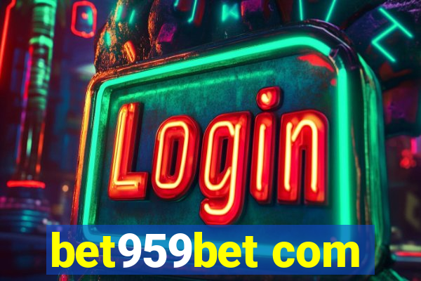 bet959bet com