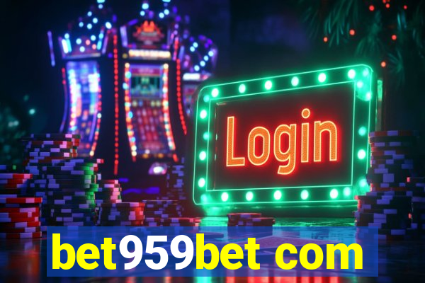 bet959bet com