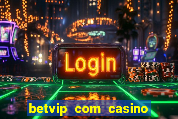 betvip com casino pgsoft fortune dragon