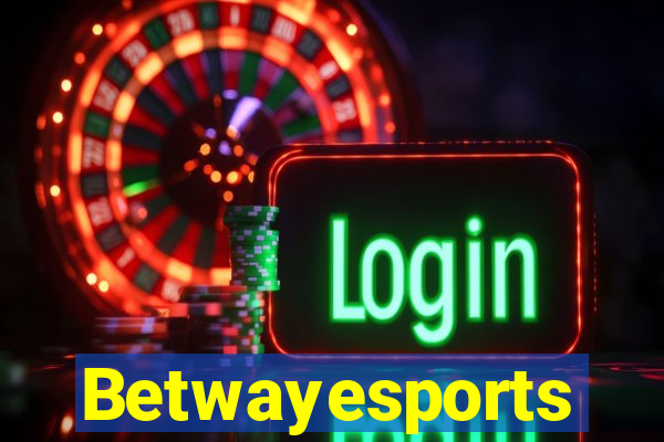 Betwayesports