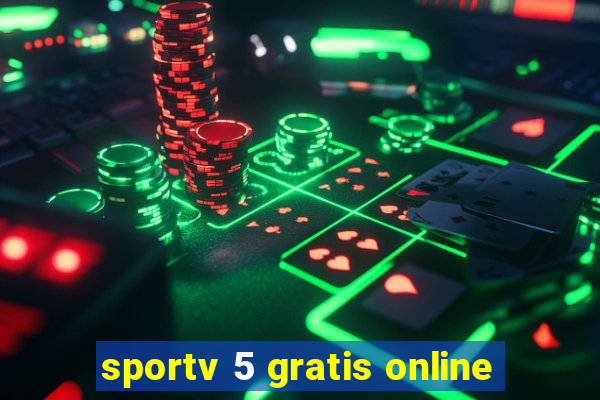 sportv 5 gratis online
