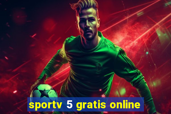 sportv 5 gratis online