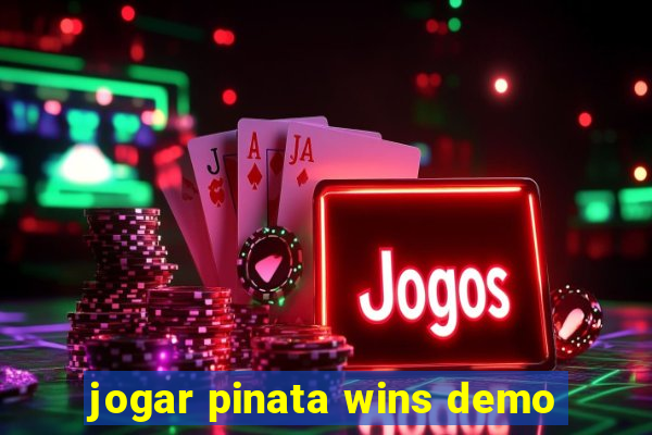 jogar pinata wins demo