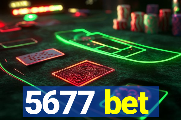 5677 bet
