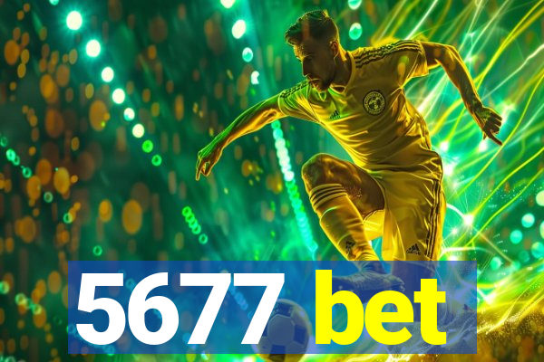5677 bet