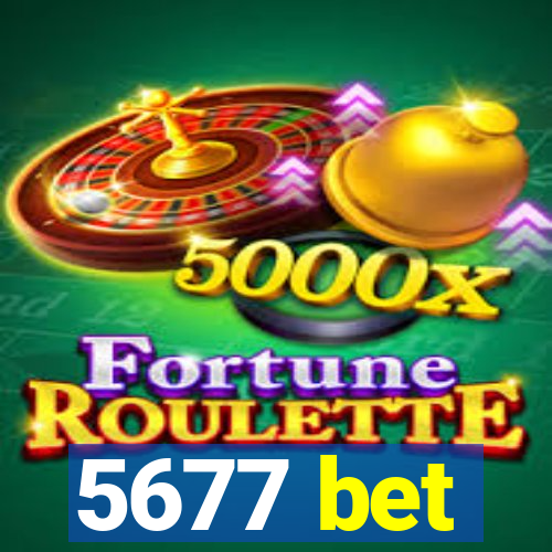 5677 bet
